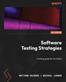 Software Testing Strategies - Matthew Heusser ; Michael Larsen - 9781837638024