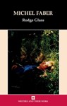 Michel Faber - Rodge Glass - 9781837644773
