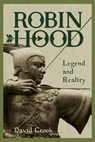 Robin Hood: Legend and Reality - David (Contributor) Crook - 9781837650101