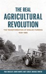 The Real Agricultural Revolution - Paul Brassley ; Professor Michael Winter ; Professor Matt Lobley ; Professor David Harvey - 9781837651108