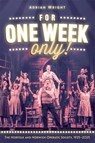 For One Week Only!: The Norfolk and Norwich Operatic Society, 1925–2025 - Adrian Wright - 9781837652150