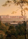 Erasmus Darwin's Gardens - Paul A Elliott - 9781837652532