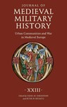 Journal of Medieval Military History: Volume XXIII - Craig M Nakashian ; Peter W Sposato - 9781837652808