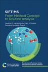 Sift-MS: From Method Concept to Routine Analysis - Vaughan S. Langford - 9781837674602