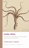 Gothic Metis - Natasha Rebry Coulthard - 9781837722136