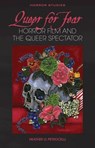 Queer for Fear - Heather O. Petrocelli - 9781837723096