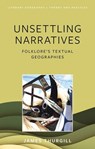 Unsettling Narratives - James Thurgill - 9781837723638