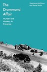 The Drummond Affair - Stephanie Matthews ; Daniel Smith - 9781837730599