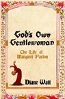 God's Own Gentlewoman - Diane Watt - 9781837731657