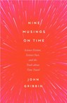 Nine Musings on Time - John Gribbin - 9781837731749