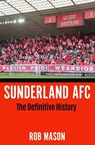 Sunderland AFC - Rob Mason - 9781837731985