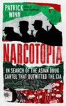Narcotopia - Patrick Winn - 9781837732548