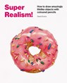 Super Realism! - Sarah Evans - 9781837760442