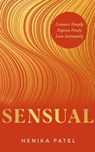 Sensual - Henika Patel - 9781837820528
