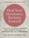 Heal Your Hormones, Reclaim Yourself - Dr Sonya Jensen - 9781837822751