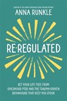 Re-Regulated - Anna Runkle - 9781837823079