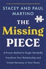 The Missing Piece - Stacey Martino ; Paul Martino - 9781837824120