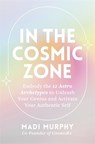 In the Cosmic Zone - Madi Murphy - 9781837824366