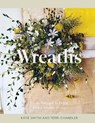 Wreaths - Terri Chandler ; Katie Smyth - 9781837830770