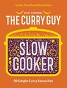 Curry Guy Slow Cooker: 50 Simple Curry Favourites - Dan Toombs - 9781837834990