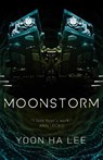 Moonstorm - Yoon Ha Lee - 9781837861484
