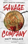 Savage Company - Matt Wallace - 9781837861545
