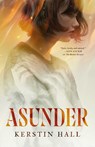 Asunder - Kerstin Hall - 9781837866984