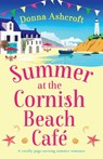 Summer at the Cornish Beach Cafe - Donna Ashcroft - 9781837902279