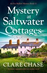 Mystery at Saltwater Cottages - Clare Chase - 9781837904075