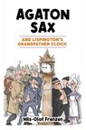 Agaton Sax and Lispington's Grandfather Clock - Nils-Olof Franzen - 9781837910007