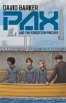 PAX and the Forgotten Pincher - David Barker - 9781837914968