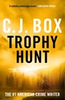 Trophy Hunt - C.J. Box - 9781837931903