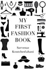 My First Fashion Book - Sarvenaz Koutchesfahani - 9781837942077
