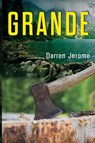 Grande - Darren Jerome - 9781837943098