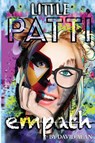 Little Patti: Empath - David Alan - 9781837943128