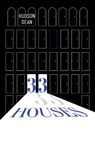 33 Houses - Hudson Dean - 9781837944323