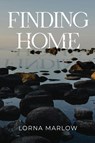 Finding Home - Lorna Marlow - 9781837945160