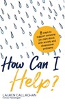 How Can I Help? - Lauren Callaghan - 9781837963584
