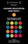 Higher Education and SDG11 - Julio (Universidad Politecnica de Madrid (UPM) Lumbreras ; Jaime (Universidad Politecnica de Madrid (UPM) Moreno-Serna - 9781837974238