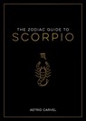 The Zodiac Guide to Scorpio - Astrid Carvel - 9781837990214