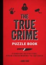 The True Crime Puzzle Book - Jamie King - 9781837993680