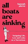 All Boats Are Sinking - Hannah Pierce - 9781837994014