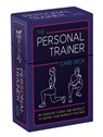 The Personal Trainer Card Deck -  - 9781837994939