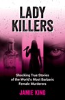 Lady Killers - Jamie King - 9781837994977