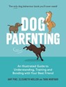 Dog Parenting - Elizabeth Mullen ; Tara Murtagh ; Amy Pike - 9781837995769