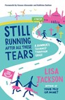 Still Running After All These Tears - Lisa Jackson - 9781837997374
