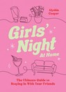 Girls' Night At Home - Alyshia Cooper - 9781837998128