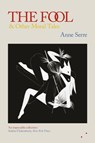 The Fool and Other Moral Tales - Anne Serre - 9781838014155