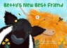 Betty's New Best Friend - Jayne Baldwin - 9781838037901