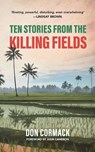 TEN STORIES FROM THE KILLING FIELDS - Don Cormack - 9781838097295